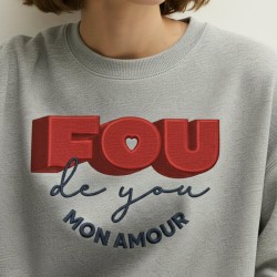 Sweat Fou de You personnalisé